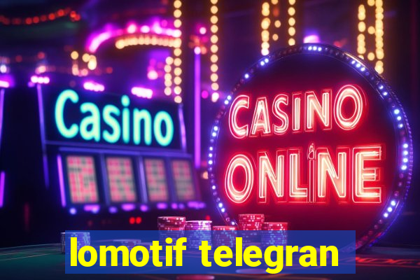 lomotif telegran